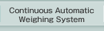 Continuous Automatic Weighing System