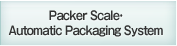 Packer Scale - Automatic Packaging System