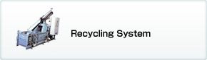 Recycle System